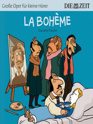 cover image of La Bohème--Die ZEIT-Edition "Große Oper für kleine Hörer"